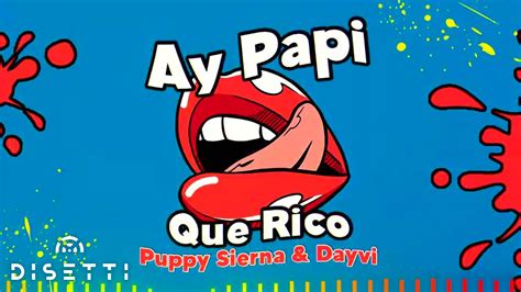 ay papi que|que rico papi in english.